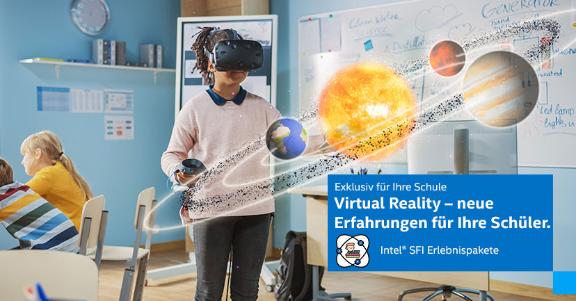 Intel SFI Erlebnispakete: Virtual Reality – neue Erfahrungen für Ihre Schüler.